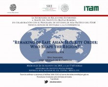 Remarking of East Asian security order: who shape the region? Remarking of East Asian security order: who shape the region?