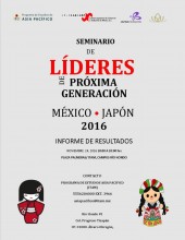 Seminario de Líderes México Japón 2016: Informe de Resultados